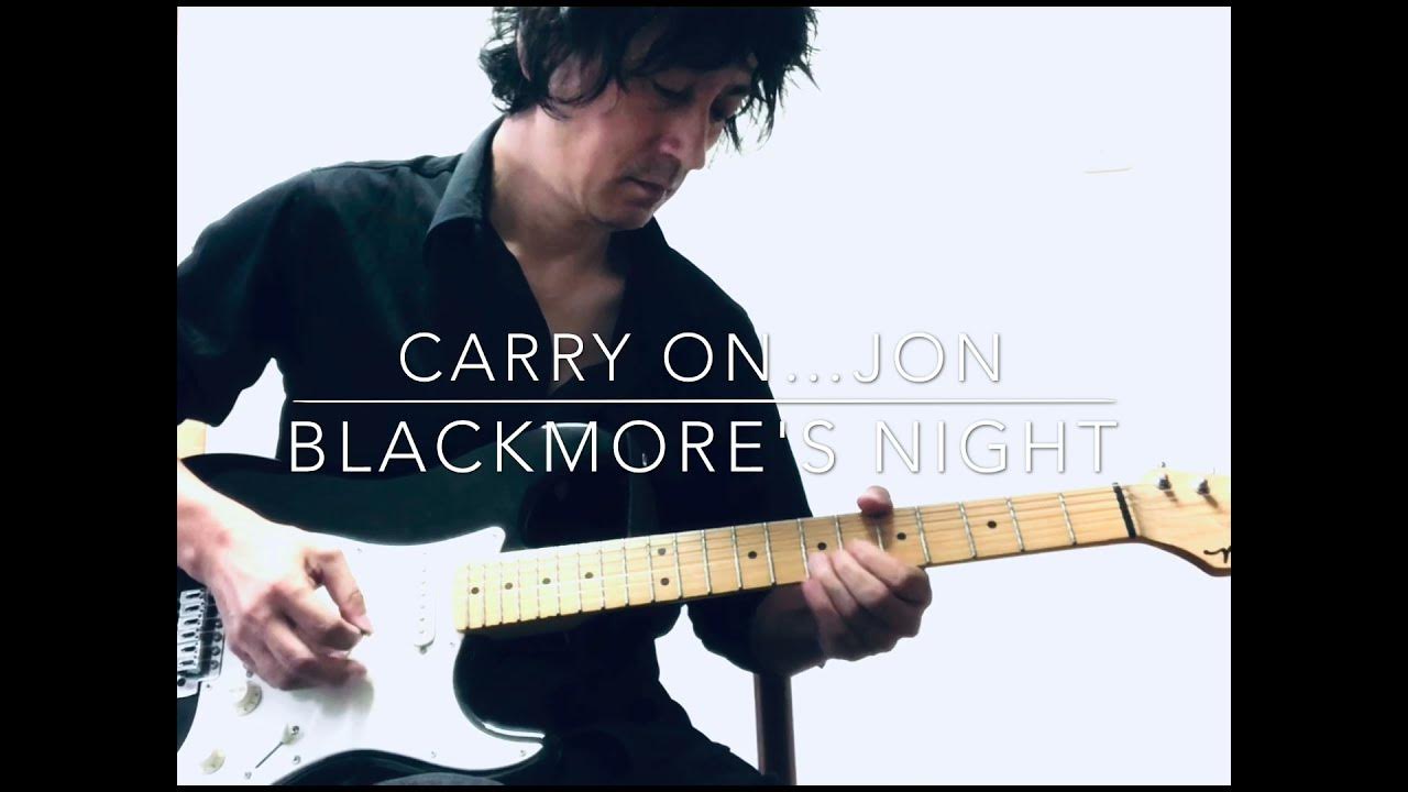 CARRY ON…JON / BLACKMORE'S NIGHT, guitar cover YouTube
