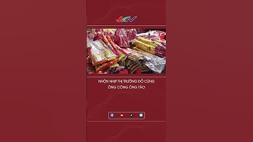 Nhộn nhịp thị trường đồ cúng ông công ông táo #shortsvideo #ôngtáo | Truyền hình Hậu Giang