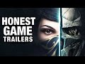 DISHONORED (Honest Game Trailers)