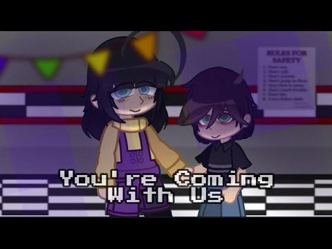 You're Coming With Us // FNaF au // ft. CC & Cassidy and William Afton//