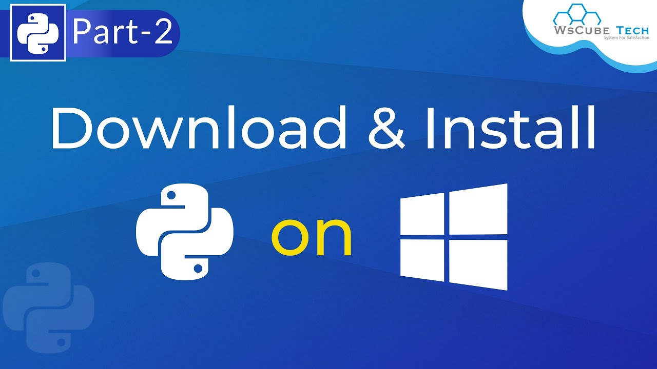 How to Download & Install Python on Windows | Python Programming For ...