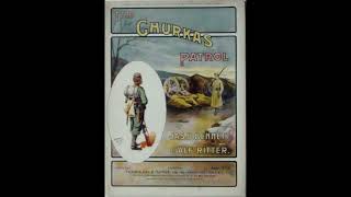 THE GHURKA'S PATROL Jas  B  Bennett \u0026 Alf Ritter 1914