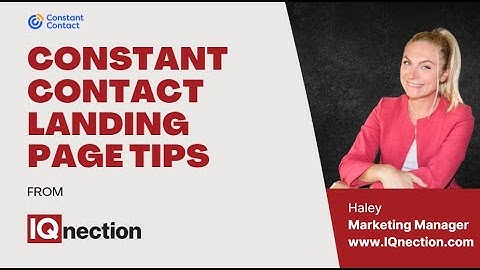 Constant Contact Lead Gen & CRM Platform Landing Page Tips from IQnection