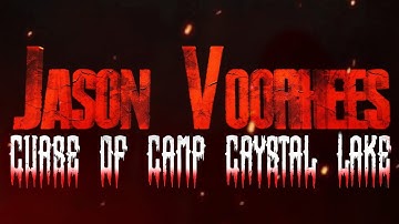 JASON VOORHEES: CURSE OF CAMP CRYSTAL LAKE | FAN FILM MOVIE 