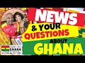 Solar Panels in Africa, Cocoa in Ghana & Special Ed Schools (Questions on Life in Ghana LIVE) + MORE