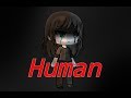Human tradução gacha life-Doguesi AL