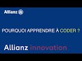 Pourquoi apprendre à coder ? | Allianz France