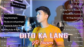 DITO KA LANG | JR Navarro Nonstop Playlist 2022