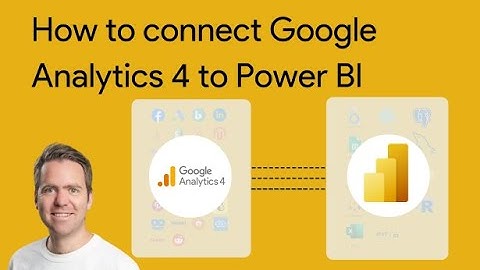 Connecting Google Analytics 4 (GA4) to Power BI