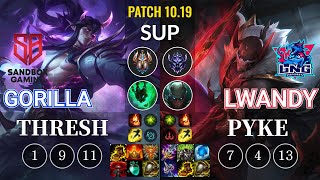 SB GorillA Thresh vs LNG lwandy Pyke Sup - KR Patch 10.19