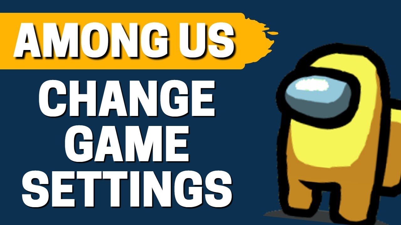 How to Change Settings in Among Us