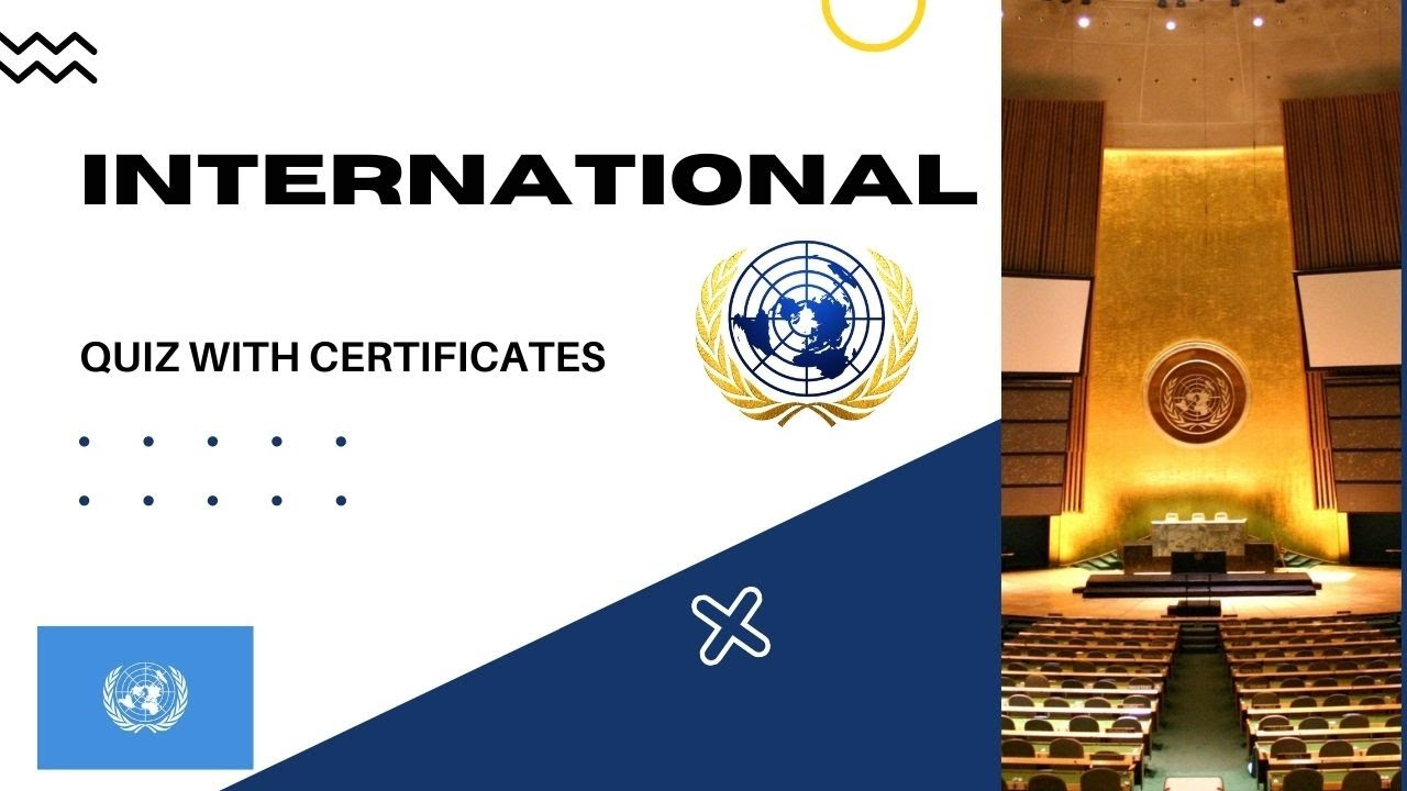 INTERNATIONAL QUIZ| UNITED NATIONS| FREE CERTIFICATES| HRISHIKESH