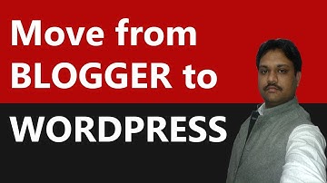 Move from  BLOGGER to WORDPRESS