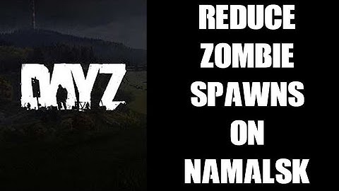 How To Decrease Number Of / Remove All Zombies Spawning On Namalsk DayZ Community Private Server