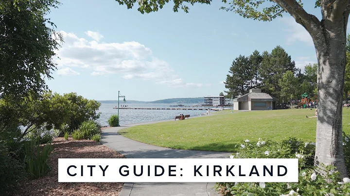 City Guide: Kirkland, WA