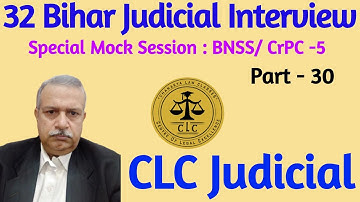 32 Bihar Judicial Mock Interview | Subjectwise Special Mock | BNSS/CrPC | Part 30 | CLC Judicial