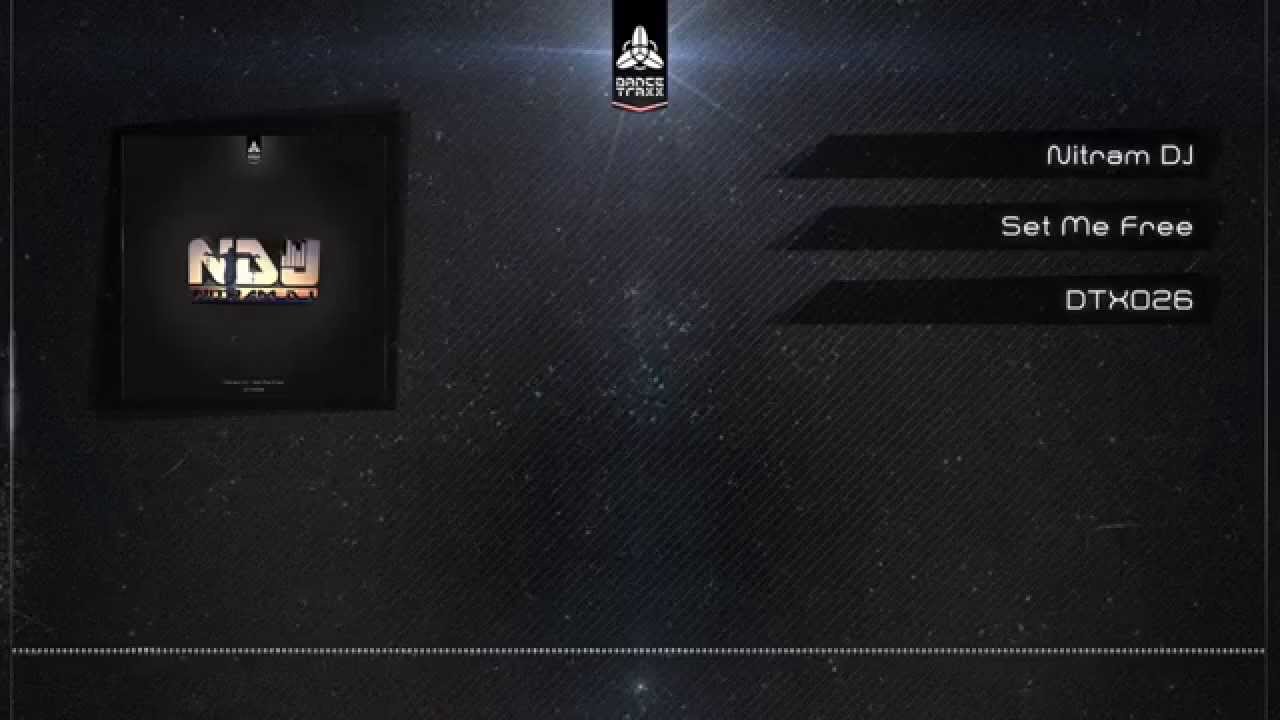 Nitram DJ - Set Me Free (DTX026)