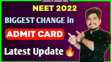 NEET 2022 Biggest Change in Admit Card | Must Watch Video | Vishnu