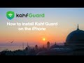 How to Install Kahf Guard on iPhone