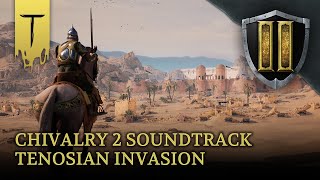 Chivalry 2 - Tenosian Invasion Playlist (OST Vol. 2)