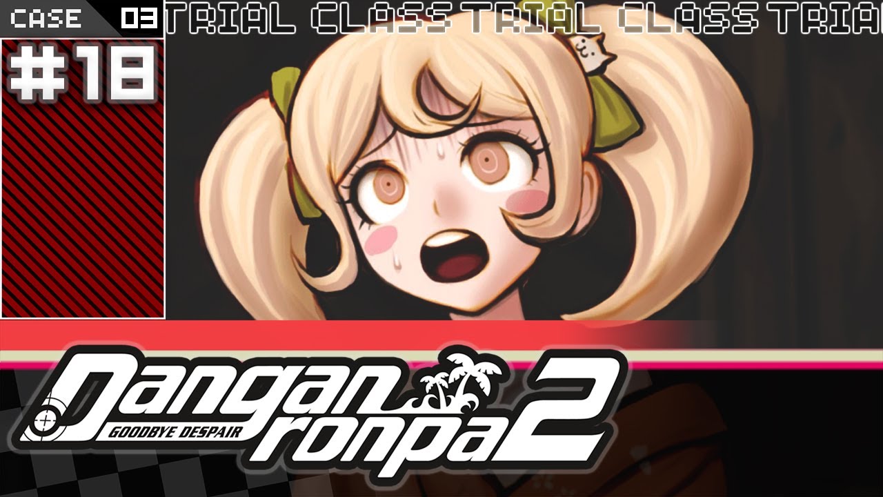This Trial A Breeze Danganronpa 2 Goodbye Despair Let S Play Part 18 Youtube - goodbye fnaf roblox song id