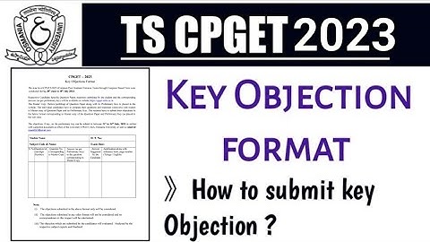 TS CPGET 2023 Key Objection format ||How to fill and submit CPGET key Objection format?.