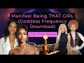 Program your mind to be that girl self concept rampage goddess frequency download