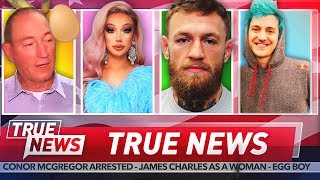 TRUE NEWS! Conor McGregor sued - James Charles Transforms - Ninja Sells Out
