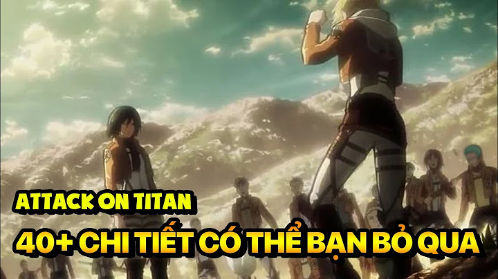 Top 10 sự thật về attack on titan năm 2024