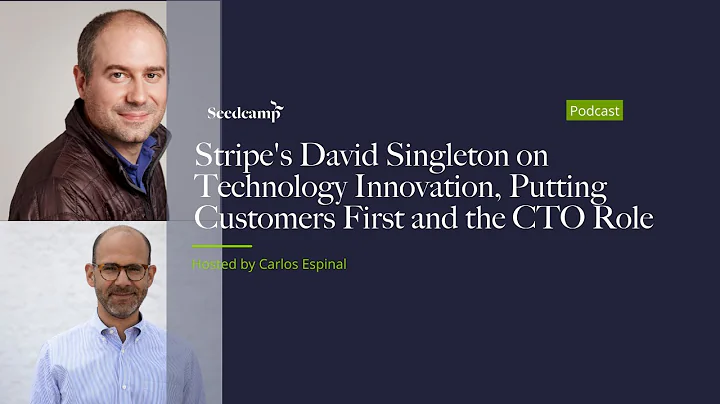 Stripe's David Singleton on Technology Innovation,...