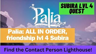 Palia, ALL IN ORDER, Lvl 4 friend quest for Subira, Lighthouse secrets