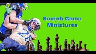 The Scotch Game Miniatures | Tricks, Traps And Blunders 61
