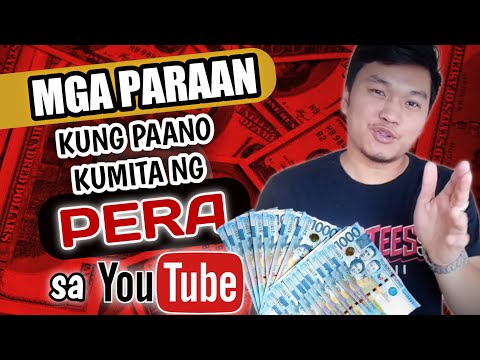 Video: Paano Kumita Ng Pera Sa YouTube: 5 Mga Paraan