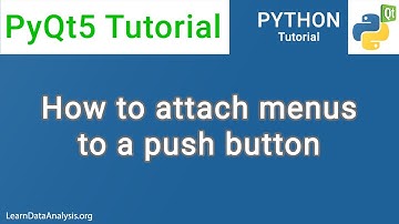 Add context menu to a push button | PyQt5 Tutorial