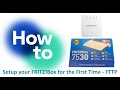 How to setup your fritzbox for the first time for full fibre