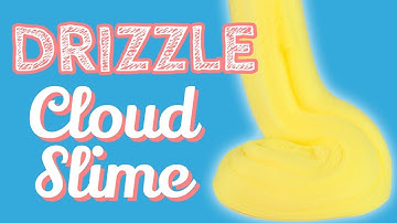 How to drizzle cloud slime