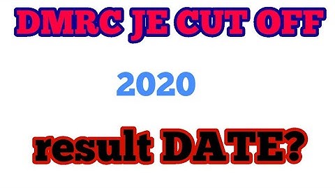 DMRC JE CUT OFF 2020//DMRC JE RESULT DATE 2020//DMRC JE EXPECTED CUT OFF//DMRC JE//DMRC MAINTAINER