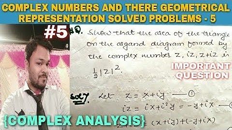 COMPLEX NUMBERS AND THERE GEOMETRICAL REPRESENTATION SOLVED PROBLEMS | PROBLEM - 5