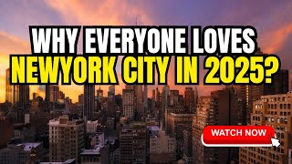 Why Foreigners Love New York City So Much in 2025 ?