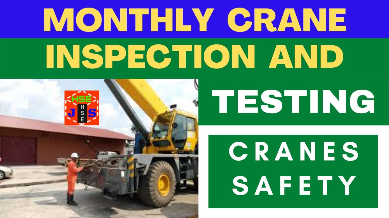 Monthly Crane Inspection & Testing | Crane Safety 