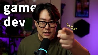 If You Are A Game Dev, You Should Be Here.