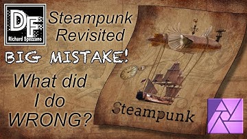 SteamPunk revisited Affinity Photo Tutorial fixing Steam Punk Art