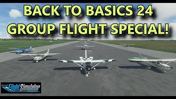 FS2020: Back To Basics With MSFS Group Flight Special (Part 24) - Testing What We