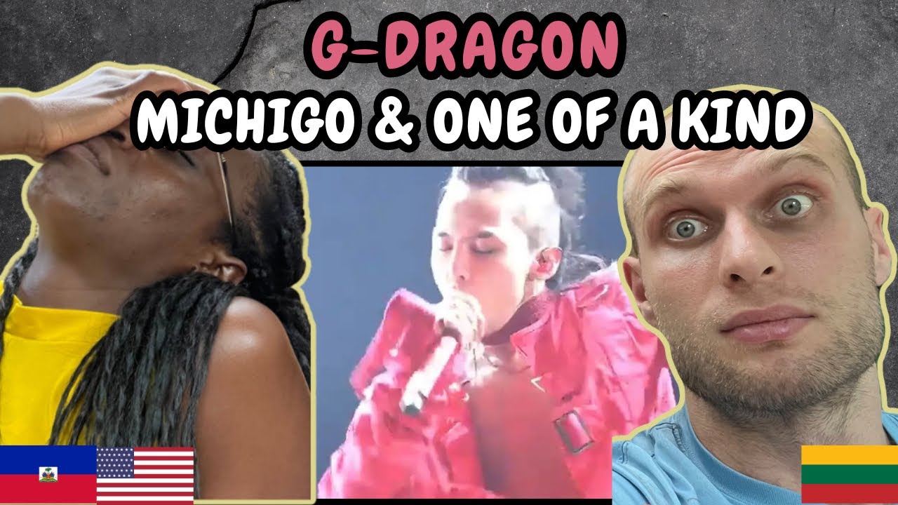 REACTION TO G-DRAGON (쿠데타) - MichiGO & One Of A Kind (Live at ACT III ...