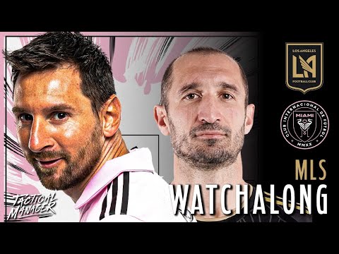 LAFC vs Inter Miami Live Watchalong | Messi in MLS Stream