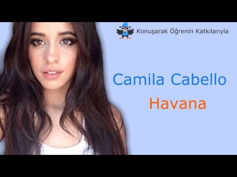 Camila Cabello – Havana Türkçe Altyazılı Sözleri