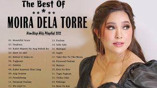 Moira Dela Torre - The best of Moria Dela Torre Song 2022 - Moira Dela Torre Non-Stop Playlist 2022