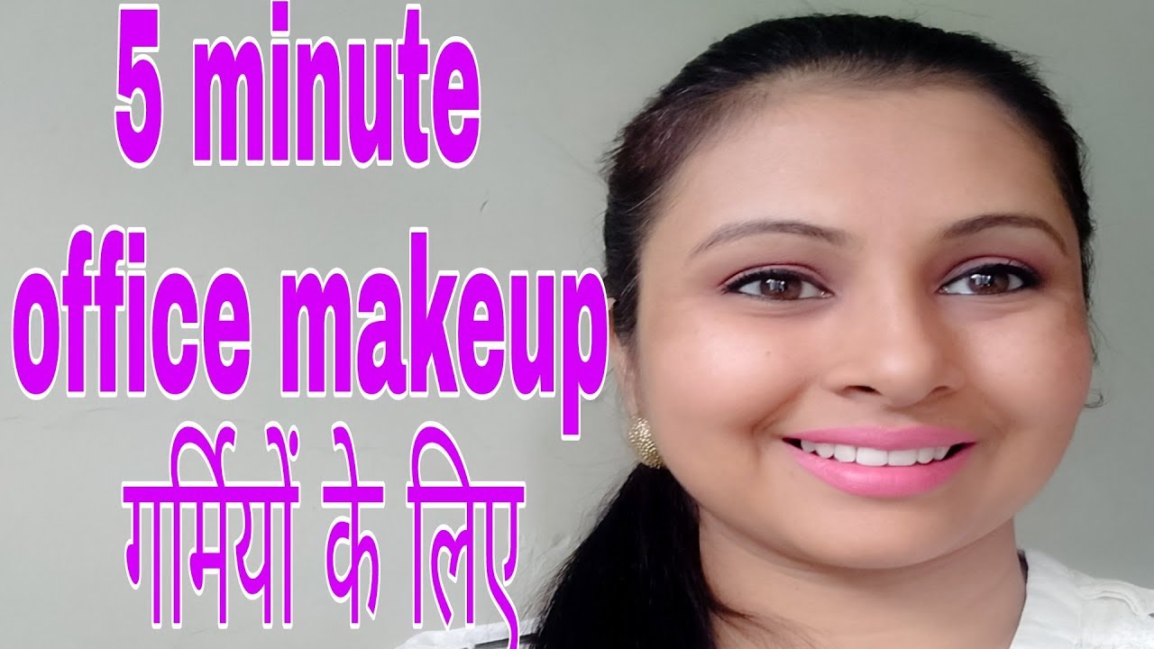 5 Minute Long Lasting Office College Makeup Tutorial For Summer