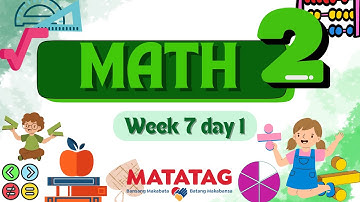 Mathematics 2 Week 7 Day 1// Matatag