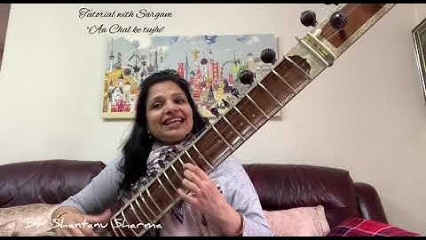 Learn “Aa chal ke tujhe” with Dr. Shantanu Sharma on Sitar / tutorial with Sargam/ #sitar